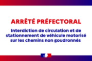 Arrêté préfectoral portant interdiction de circulation des véhicules motorisés sur les voies et chemins non asphaltés